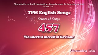 Wonderful Merciful Saviour  TPM English Song 457 [upl. by Haidebej8]