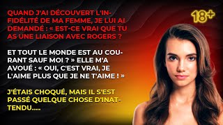 Lorsque jai appris linfidélité de ma femme je lui ai demandé «Estce vrai que tu as une liaison [upl. by Anyar]