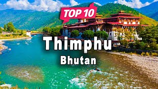 Top 10 Places to Visit in Thimphu  Bhutan  English [upl. by Nabetse312]