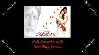 Aankhe Khuli Ho Ya Ho Bandh  KARAOKE with scrolling lyrics  Mohabbatein  Sharukh Khan  Aishwarya [upl. by Theresina]