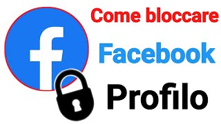 Come bloccare ufficialmente il profilo Facebook [upl. by Anait62]