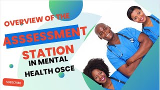 OVERVIEW OF ASSESSMENT STATION IN MENTAL HEALTH OSCE [upl. by Hayyikaz332]