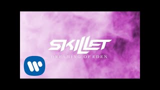 Dreaming Of Eden from Eden A Skillet Graphic Novel Official Lyric Video [upl. by Kassie371]