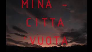 MINA  CITTA VUOTA [upl. by Ahsinehs]