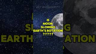 Is Moon Slowing Earths Rotation facts space sciencefacts shorts youtubeshorts viral [upl. by Cord]