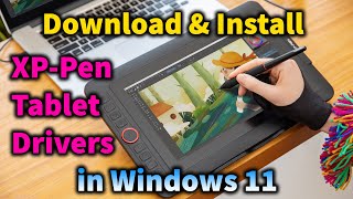 How to Download amp Install Drivers For XpPen Tablet in Windows 11 [upl. by Elegna]