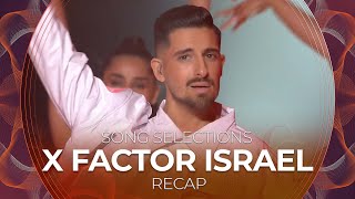 The X Factor Israel 2022  Song Selection  RECAP [upl. by Wickman]