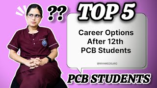 Top Career Options After 12thThe Ultimate Guide to Career Paths After12th PCB studentsMBBSBDSBSN [upl. by Berni]