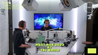 Ahora ASOT ADE 2022 en VIVO por TEC RADIO en wwwtecfm [upl. by Noonberg]