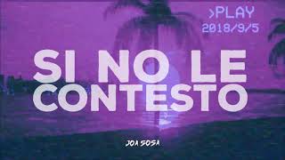 SI NO LE CONTESTO ⚡ JOA SOSA REMIX [upl. by Oinota]