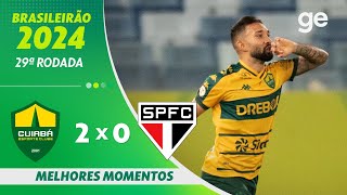 CUIABÁ 2 X 0 SÃO PAULO  MELHORES MOMENTOS  29ª RODADA BRASILEIRÃO 2024  geglobo [upl. by Nolaf]