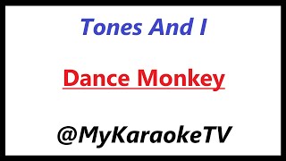 Dance Monkey KARAOKE Tones And I [upl. by Blinni]