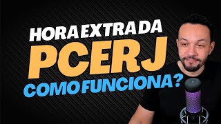 Como funciona a hora extra da PCERJ RAS [upl. by Nueormahc11]