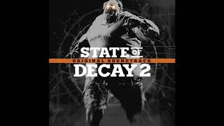 33 Land of Plenty  State of Decay 2 OST [upl. by Aramaj]