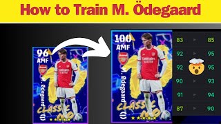 How to Train M Ødegaard Nominating Contract In Efootball Mobile  100 Rating MØdegaard 🤩 [upl. by Euhsoj]