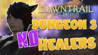 FFXIV DAWNTRAIL DUNGEON 3 WITH NO HEALER [upl. by Buna299]