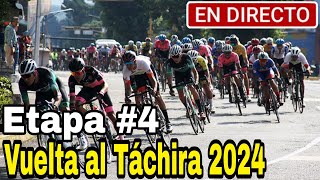 🔴 EN VIVO Vuelta al Táchira 2024  Etapa 4 ➣ Tovar › Mérida 1206 km [upl. by Pacheco801]