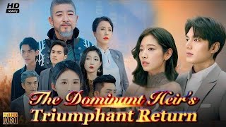 The Dominant Heirs Triumphant Return Full Movie Review  Full Episode 2024 Fact [upl. by Eelyam]