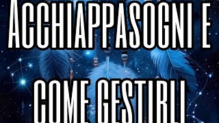 Acchiappasogni e come gestirli [upl. by Bois]