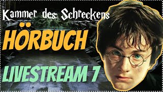 Harry Potter Hörbuch Kammer des Schreckens  Livestream 7 Kammer des Schreckens Hörspiel Kap 1618 [upl. by Sokem]