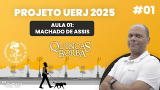 Quincas Borba  Machado de Assis 01  Projeto UERJ 2025 [upl. by Sirc]