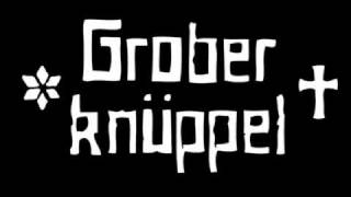 Grober Knüppel  Ihr kriegt mich nicht klein [upl. by Elfrieda]