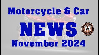 Motorcycle amp Car NEWS NOVEMBER 2024 [upl. by Annnora]