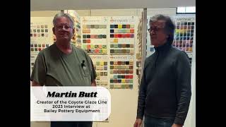 Martin Butt Interview  Coyote Glazes [upl. by Zola]