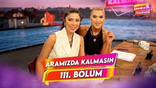 Aramızda Kalmasın 111 Bölüm  4 Haziran 2024 AramizdaTV8 [upl. by Liamsi]