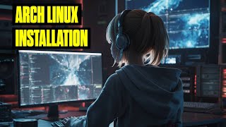 Arch Linux Installation with GUI  Complete  Watch and Relax [upl. by Anaile635]