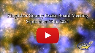 Kingfisher County Excise Board Meeting September 25th 2024 [upl. by Gwyn]