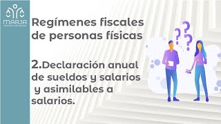 2 Declaración anual de sueldos y salarios y asimilables a salarios Con saldo a favor [upl. by Erde677]