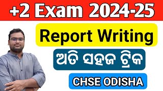 🔴 Report Writing Trick  CLASS 12 EXAM  2 2nd YEAR English  CHSE ODISHA  2 Board Exam [upl. by Elene17]