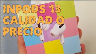 Audífonos tipo Airpods Pro  Inpods 13 ¿Valen la pena [upl. by Akiria517]