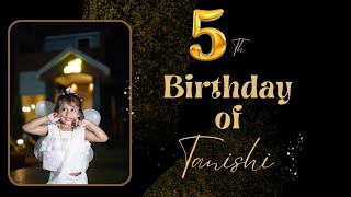 5th Birthday Party of Tanishi 2024 [upl. by Burbank]