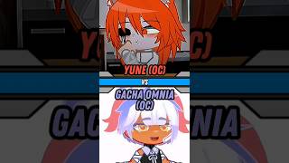 Gacha Omnia OC vs Yune OC  OC Battle  gacha  gachaedit [upl. by Akiehsat680]