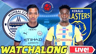 MCFC VS KBFC ISL MATCH WATCHALONG  WHO WILL WIN [upl. by Neelik]