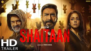 SHAITAN TRAILER  Ajay Devgan  R Madhavan  Jyotika  Shaitaan Movie Trailer  Shaitaan  8 March [upl. by Vivie]