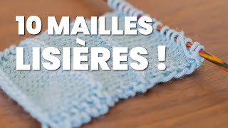 10 tutos de mailles lisières  tricoteles toutes [upl. by Teferi]