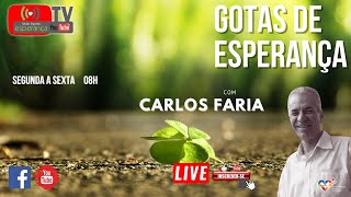 Gotas de Esperança com Carlos Faria [upl. by Rettig]