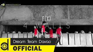 Fx  4 WALLS Male Dance Cover  ROMeeO  DREAM TEAM DAVAO [upl. by Head]