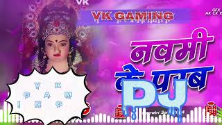 NavmiKeParabdj remix MixPawanSinghBhaktiSong2024नवमीकेपरबDjvkMix 2024 [upl. by Lyudmila75]