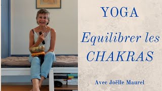 YOGA pour équilibrer les CHAKRAS avec Joëlle Maurel  Musique offerte par Sébastien Duboscq [upl. by Vivle]