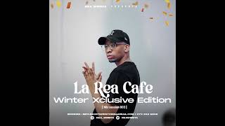 Rea WMNTA Presents La Rea Cafe  Winter Xclusive Edition Mix Session 003 [upl. by Attenehs]