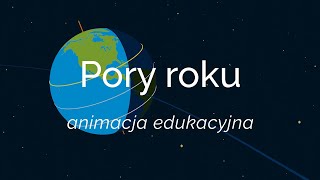 quotPory roku  animacja edukacyjna z elementami infografikiquot [upl. by Trilbi]