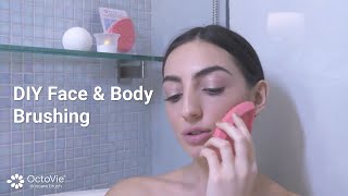 DIY Facial at Home Body Brushing with OctoVie Skin Brush [upl. by Templia]