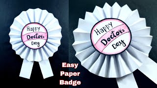 Doctors Day Badge  How to Make Paper Badge  Doctors Day Craft Ideas  Paper Batch [upl. by Mommy]