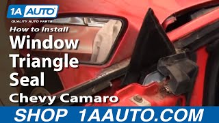 How To Install Remove Window Triangle Seal 8292 Chevy Camaro IROCZ Pontiac Trans Am 1AAutocom [upl. by Vincenz289]