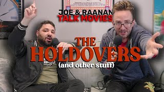 Joe amp Raanan Talk Movies  Episode 81  The Holdovers and other stuff [upl. by Clellan]