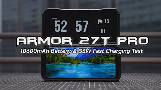 Ulefone Armor 27T Pro amp 27 Pro 10600mAh Battery amp Fast Charging Test [upl. by Hanna474]